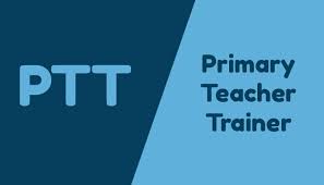 DIPLOMA IN PRIMARY TEACHER TRAINING (P.T.T.)